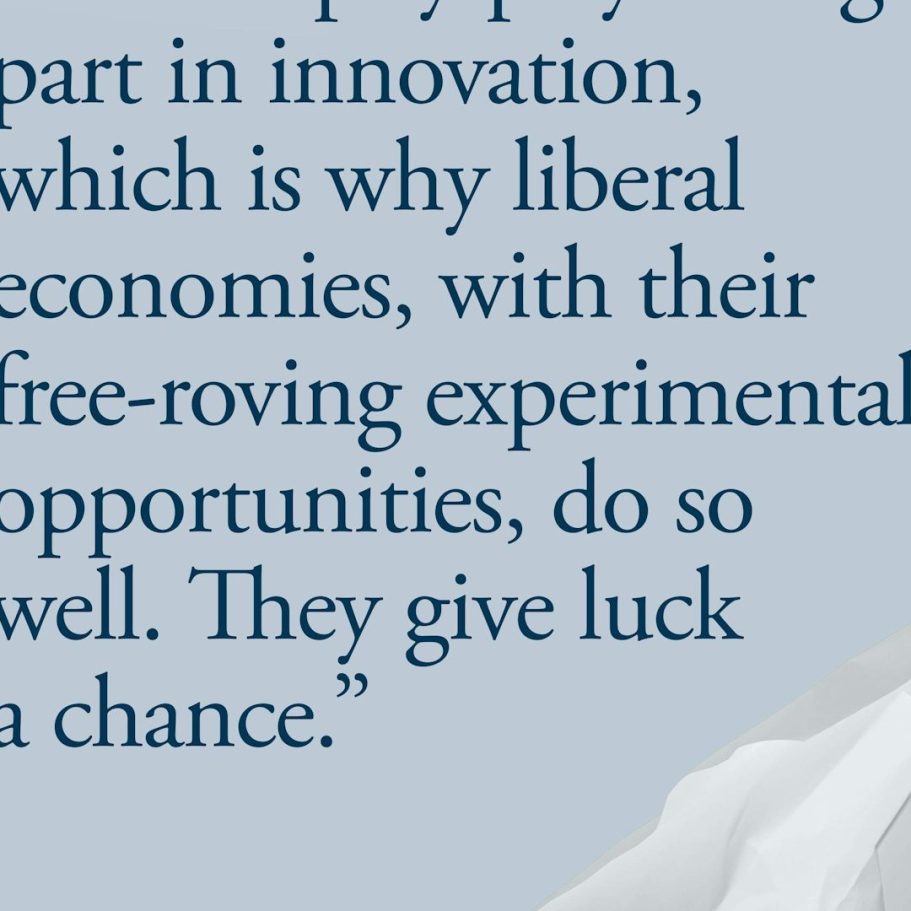 Text discussing the role of liberal economies in fostering innovation and opportunity.